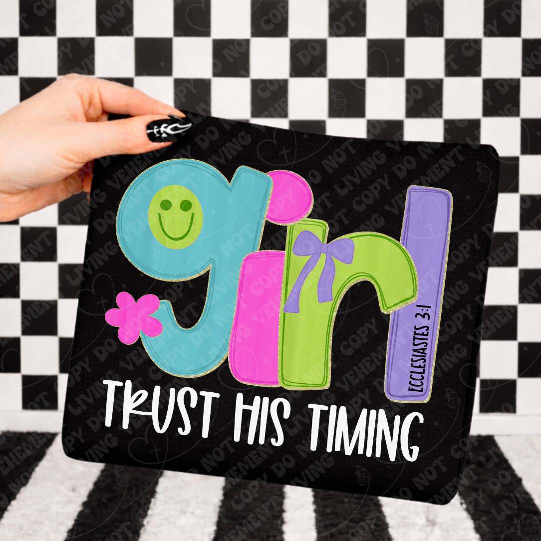 Trust his timing girl happy face WHITE (Vehement) DTF Transfer