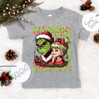 In A World Full Of Grinches Be A Cindy Lou who! (FDCD) DTF Transfer