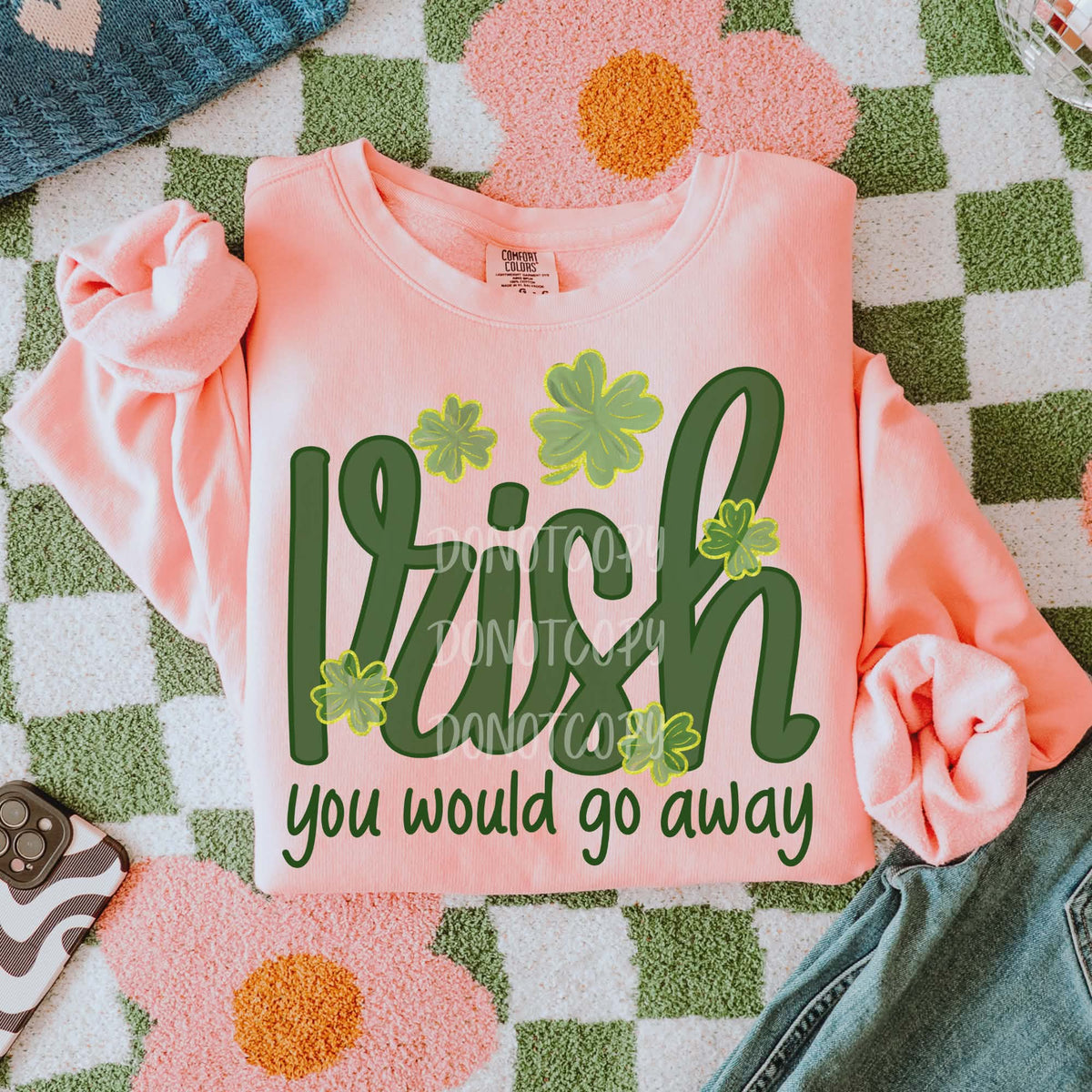 Irish you’d go away with clovers (CSG) DTF transfer