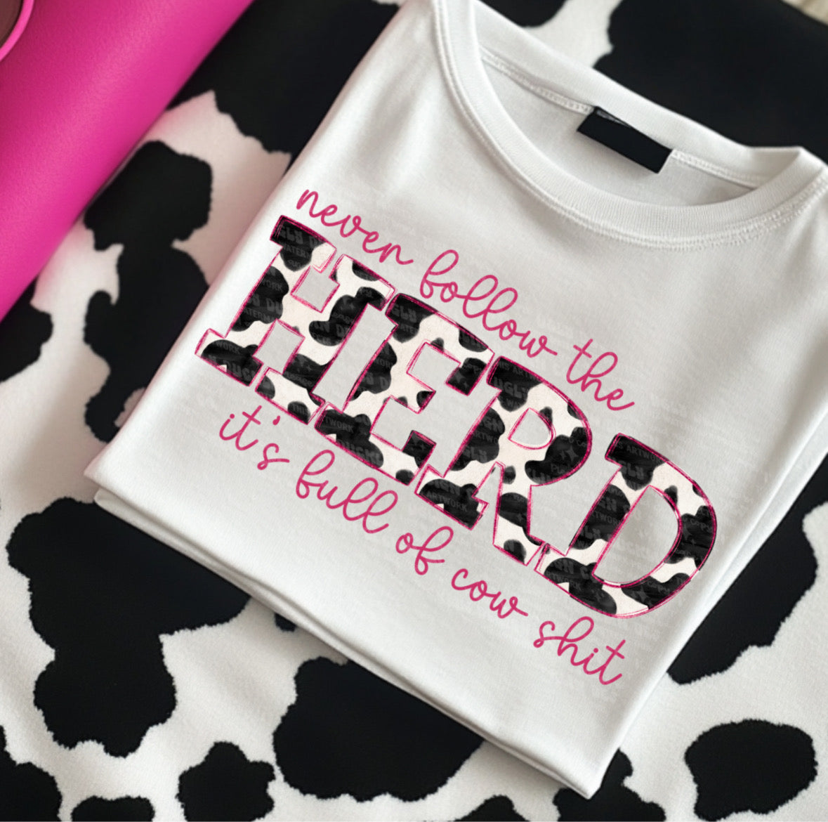 Never follow the heard its full of cow shit (UDD) 68716 dtf transfer