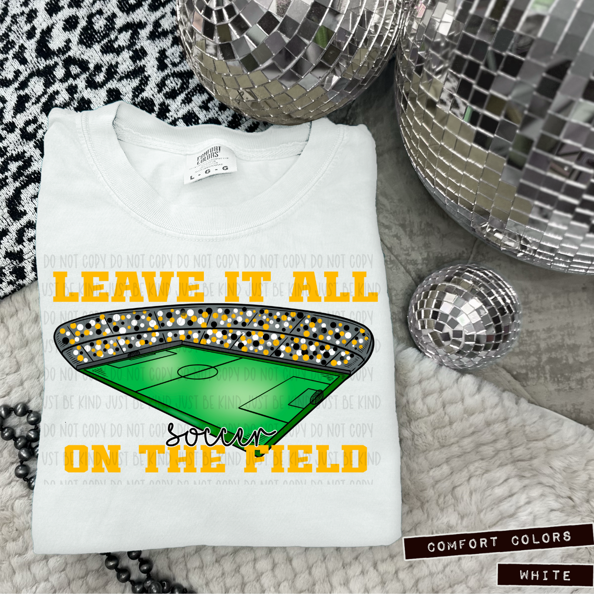 Soccer Leave It All On The Field Yellow (Caplinger) 83440 DTF Transfer