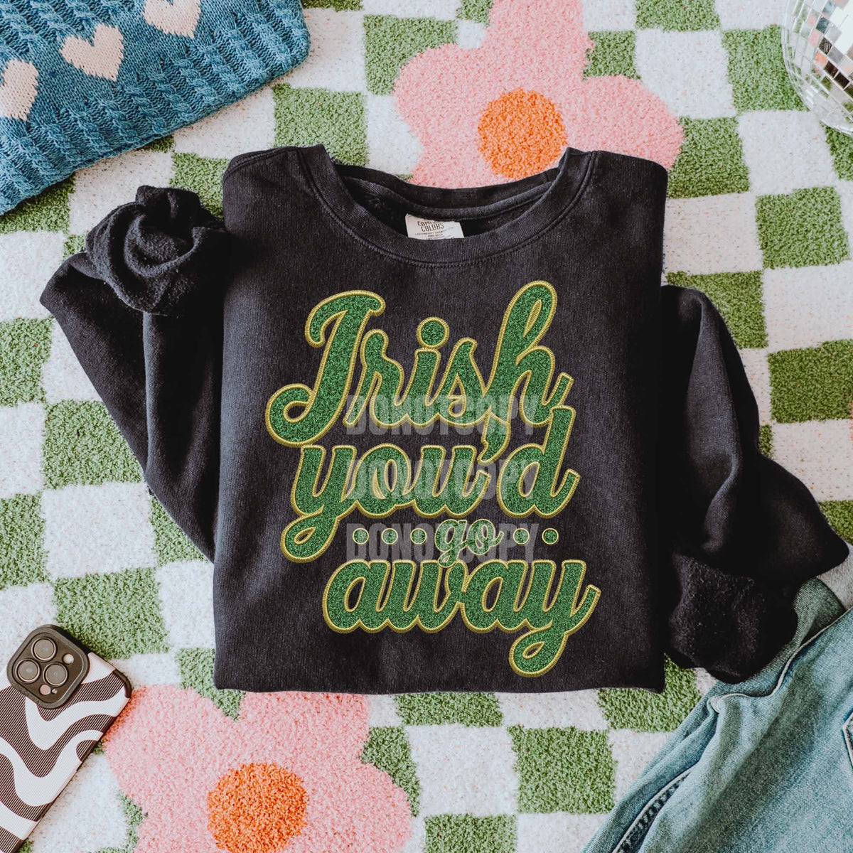 Irish you’d go away (CSG) DTF transfer