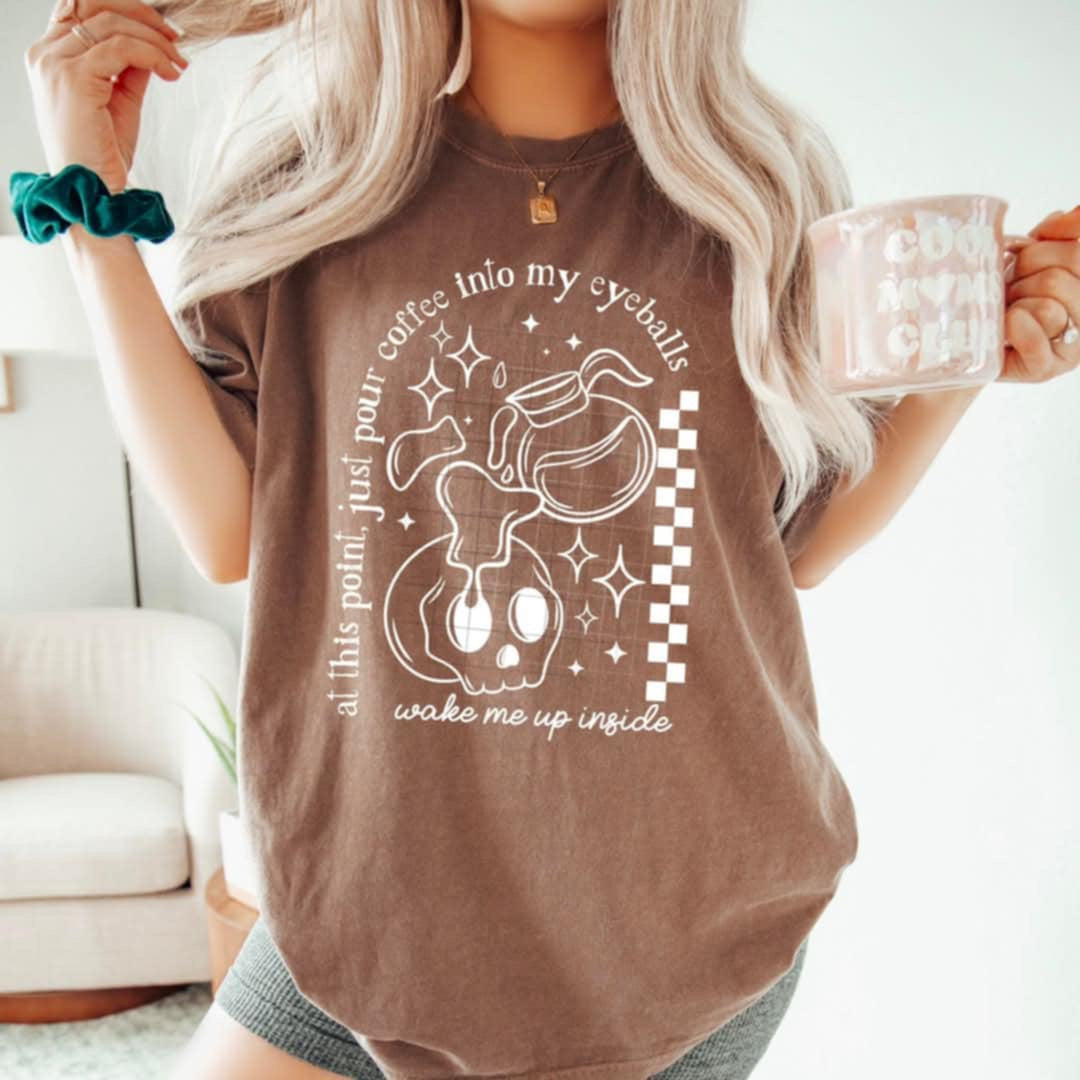 At this point just pour coffee into my eyeballs white font (CSC) 95244DTF transfer