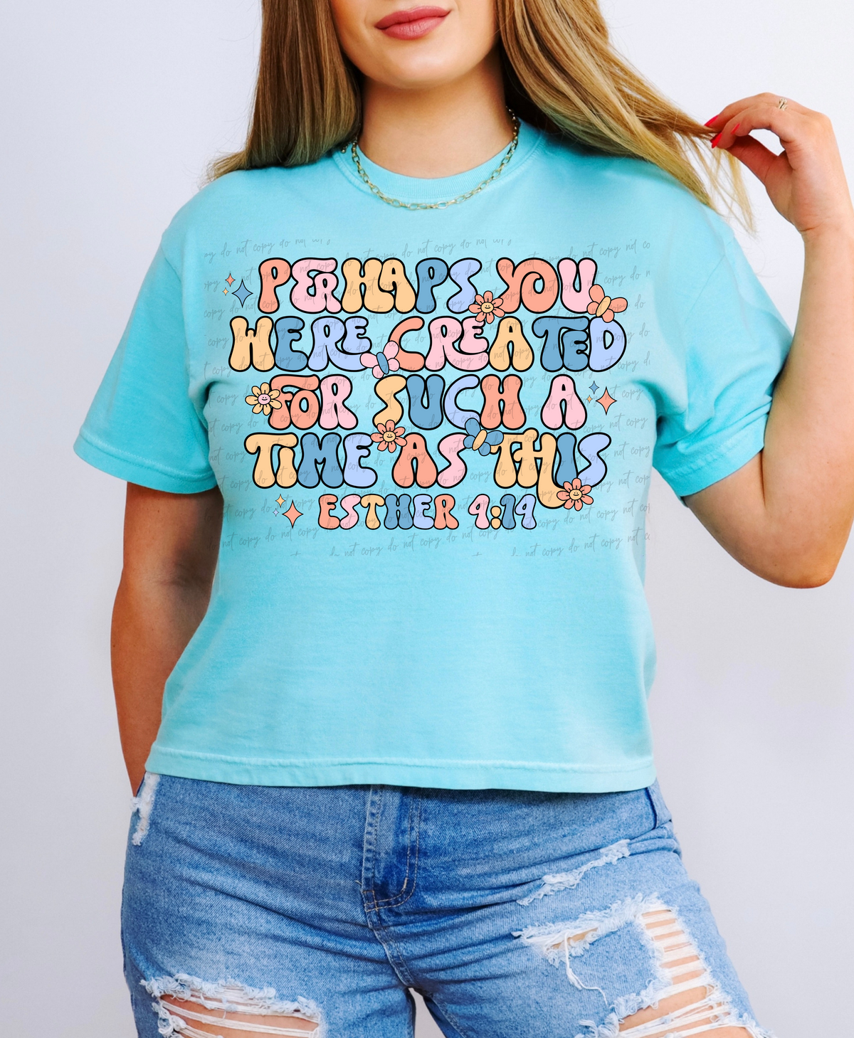 Perhaps you were created for such a Time as this colorful  28918 DTF Transfer
