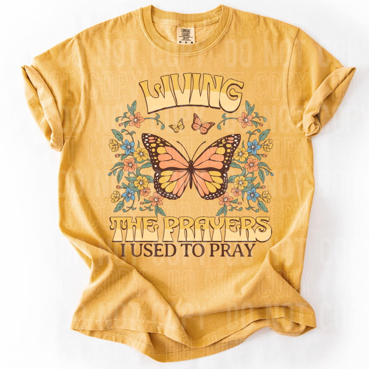 Living the prayers I used to pray 87208 DTF transfer