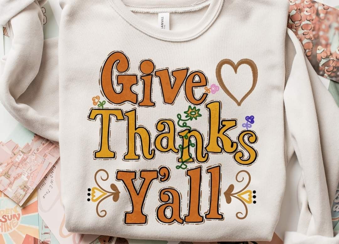 Give thanks y’all (S&G) 58742 DTF transfer
