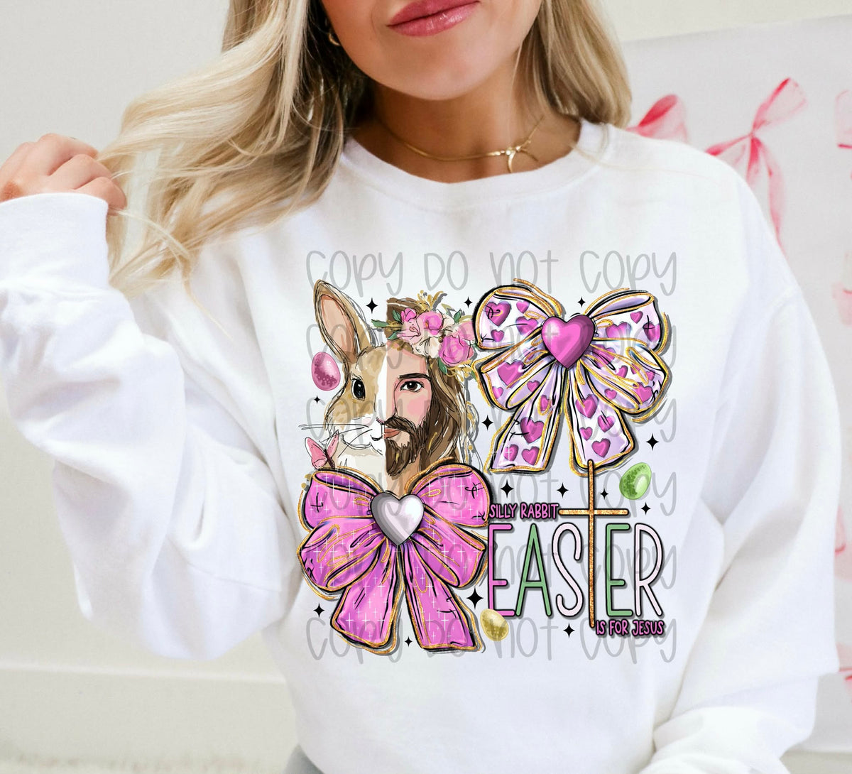 Silly rabbit Easter is for Jesus (SSD) DTF transfer