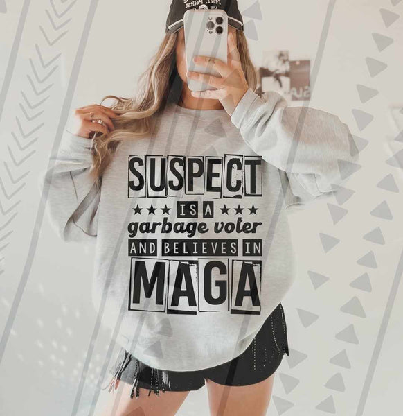 Suspect is a garbage voter and believes in MAGA 75015 DTF transfer