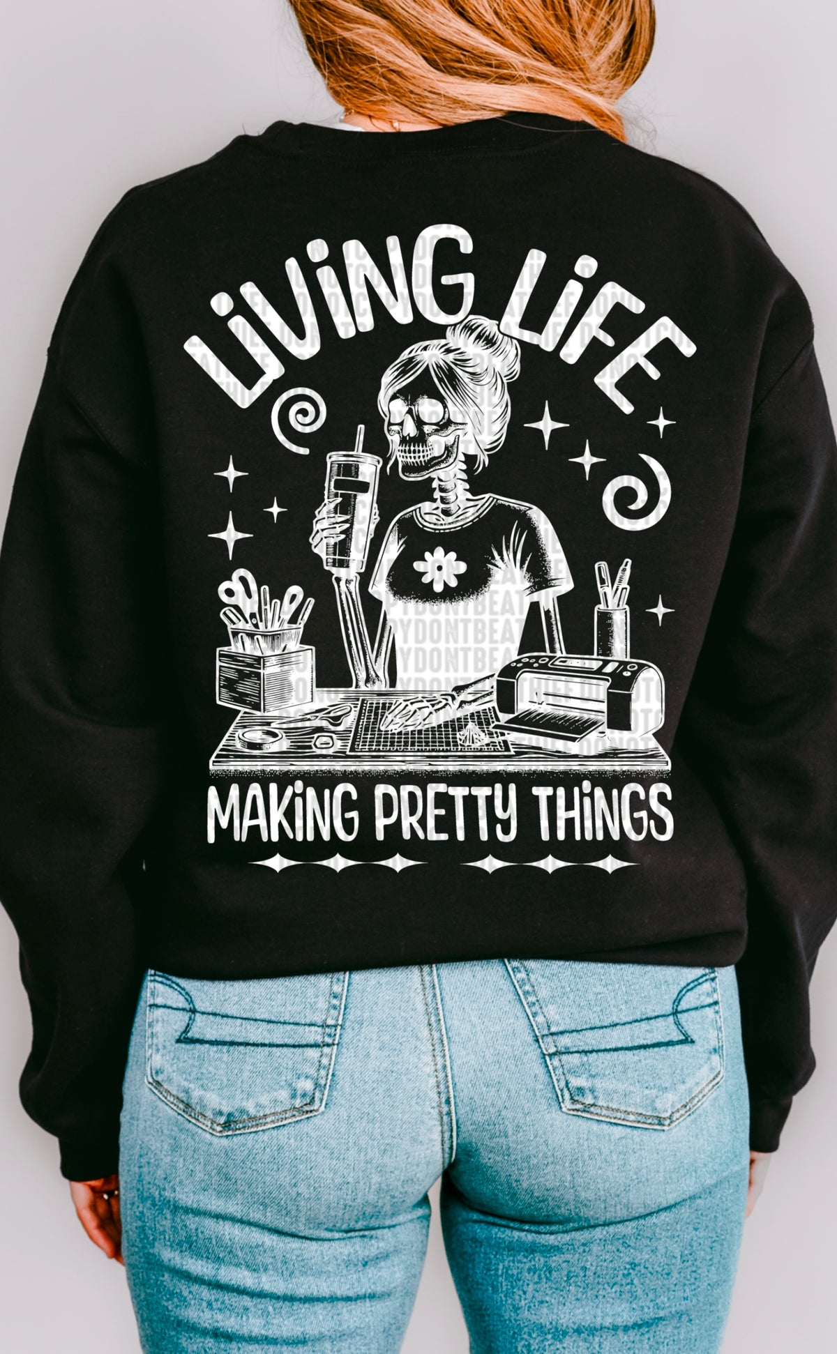 Living life making pretty things white 93416 DTF transfer
