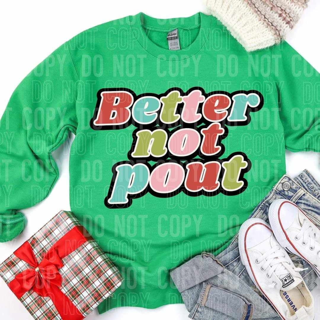 Better not pout (SBB) 64906 DTF transfer