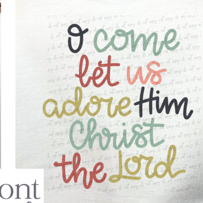O Come Let Us Adore Him (BACK ONLY)  DTF Transfer