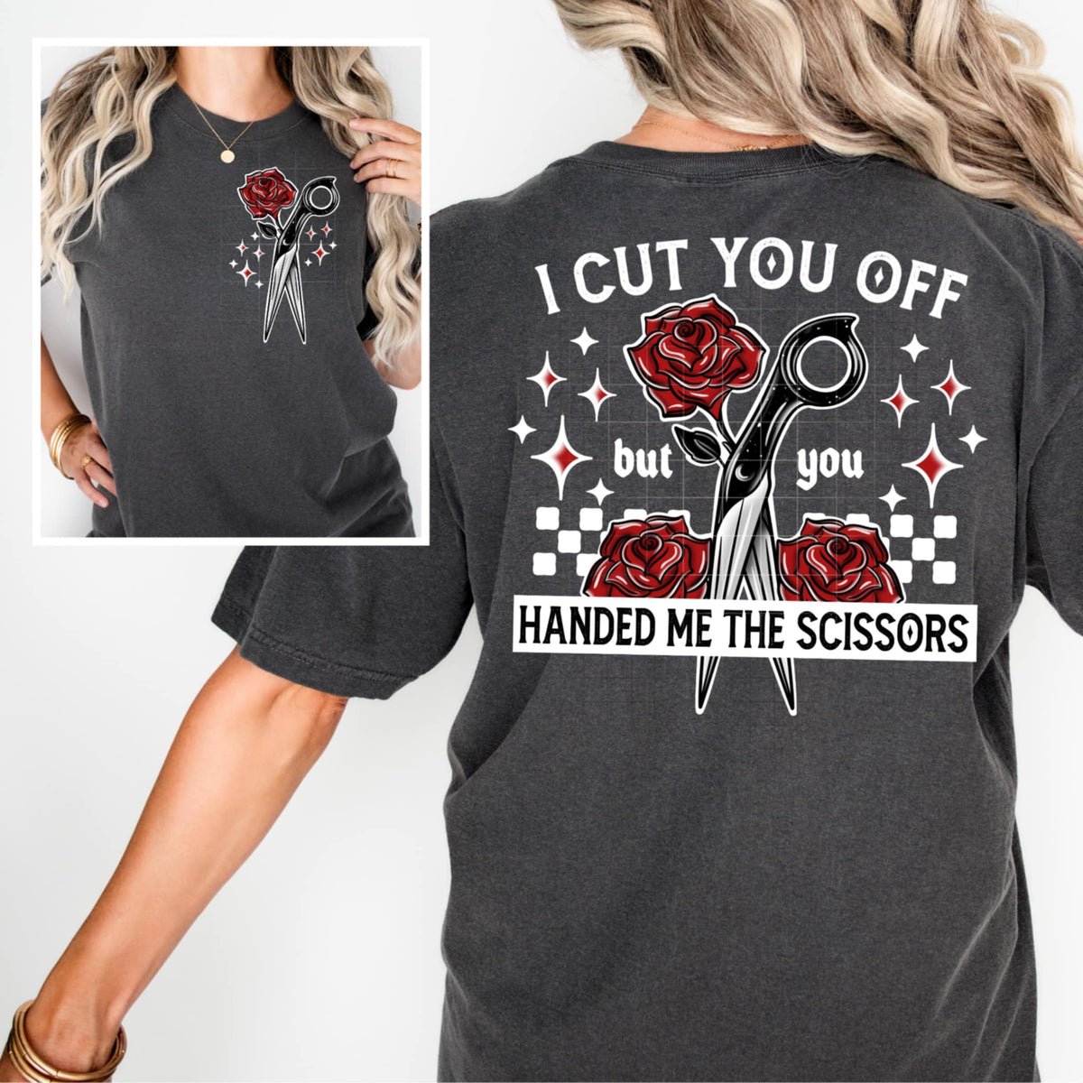 I cut you off but you handed me the scissors WHITE BACK (CSC) 85301 DTF transfer