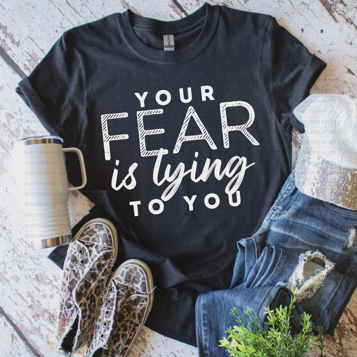 Your fear is lying to you WHITE (REVEL) DTF Transfer