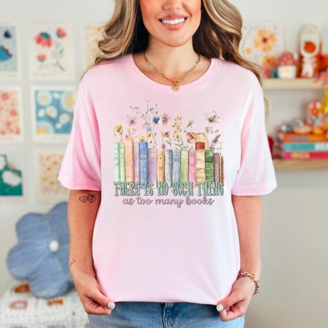 There is no such thing as too many books (ABD) 95975 DTF transfer