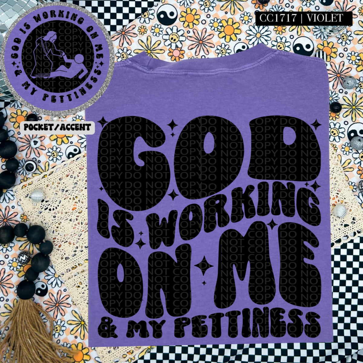God is working on me & my pettiness BLACK BACK (HW) 87237 DTF transfer