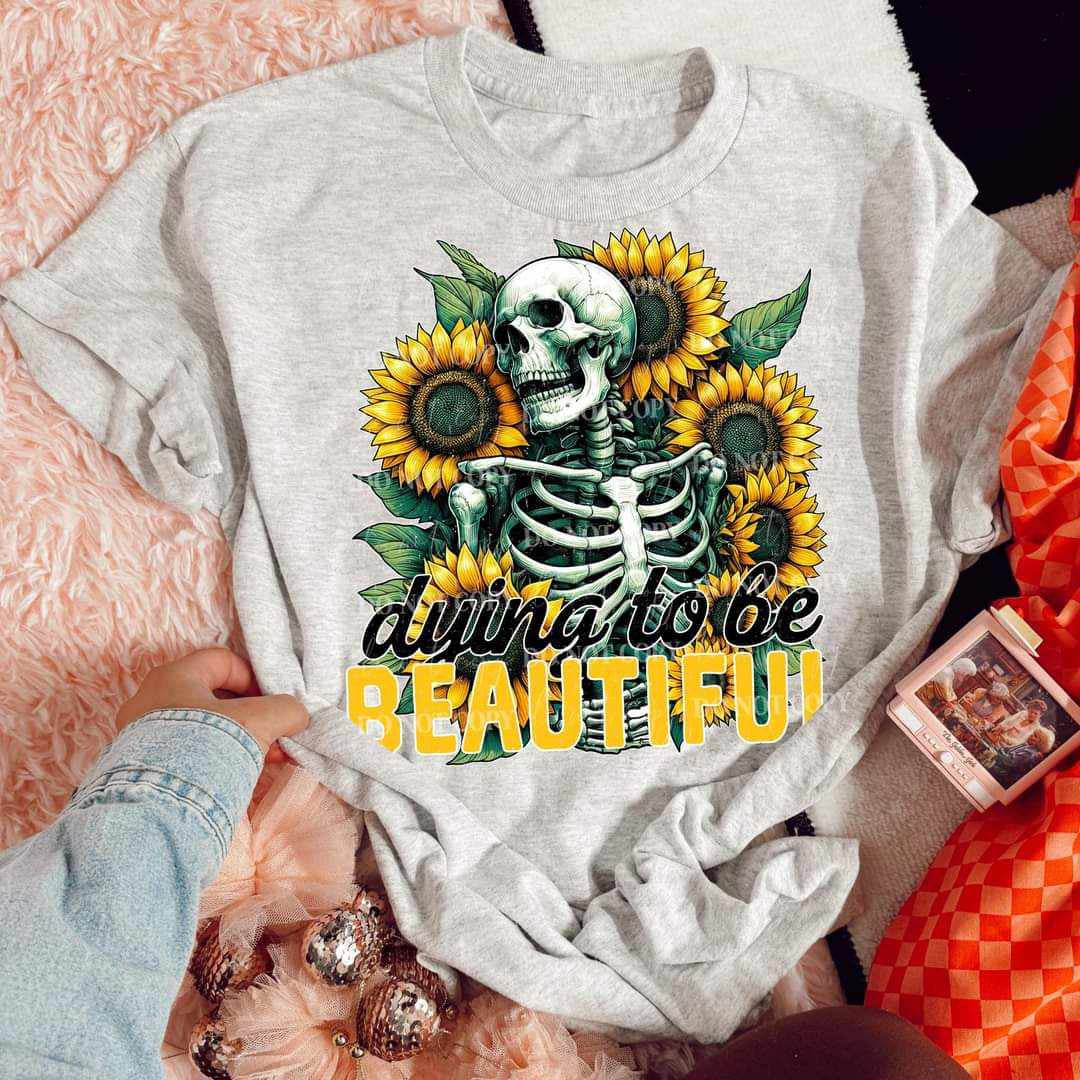 Dying to be beautiful (LYTTLE) 73313 DTF transfer