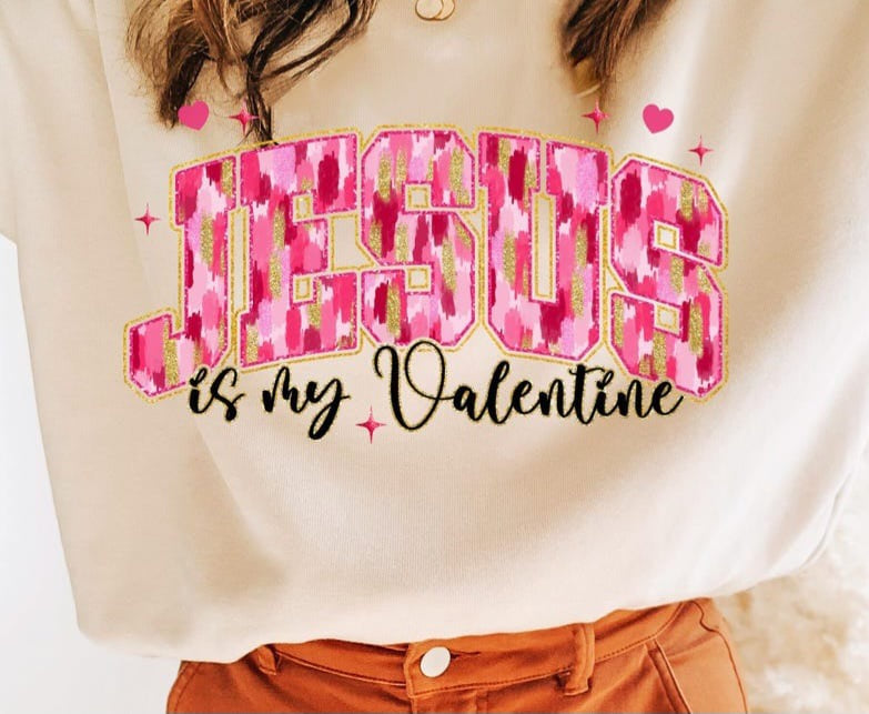 Jesus is my valentine with black font 75877 DTF transfer