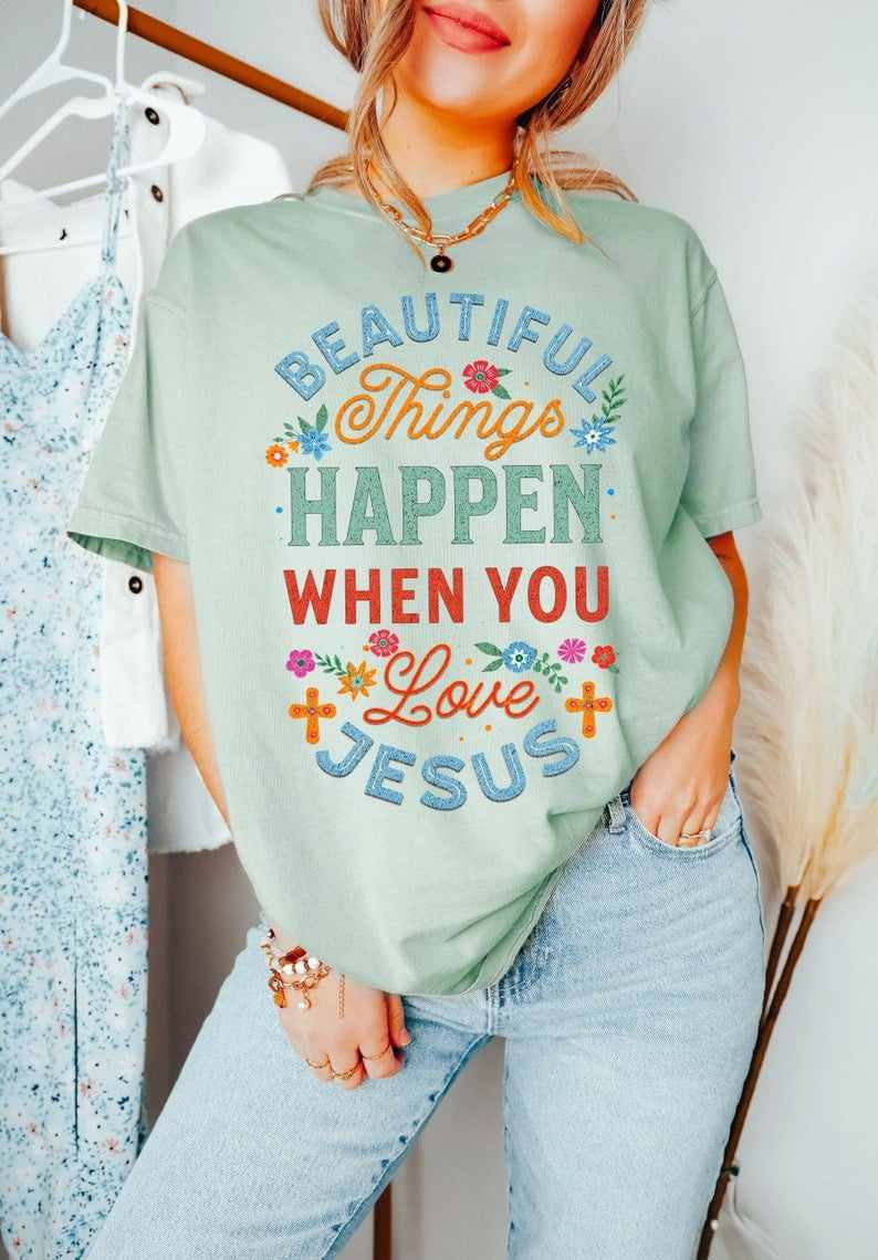 Beautiful things when you love Jesus 65202 DTF transfer