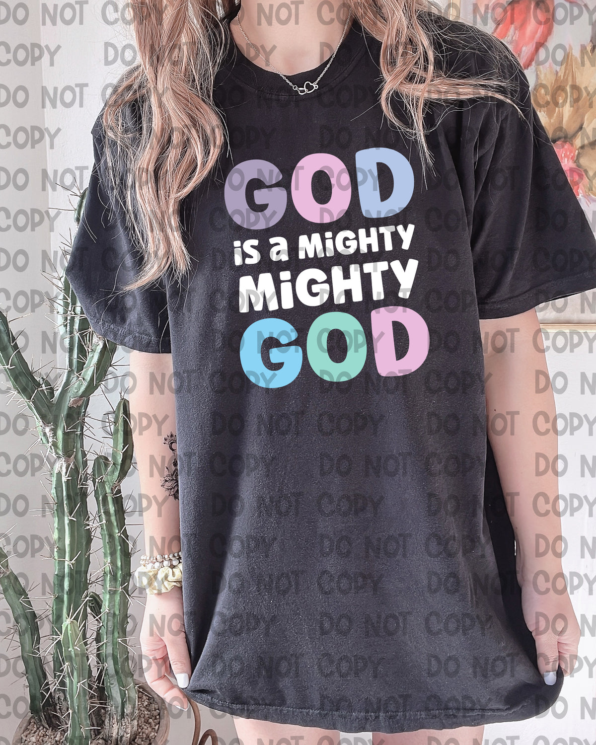 God is a mighty mighty god 94711 DTF transfer