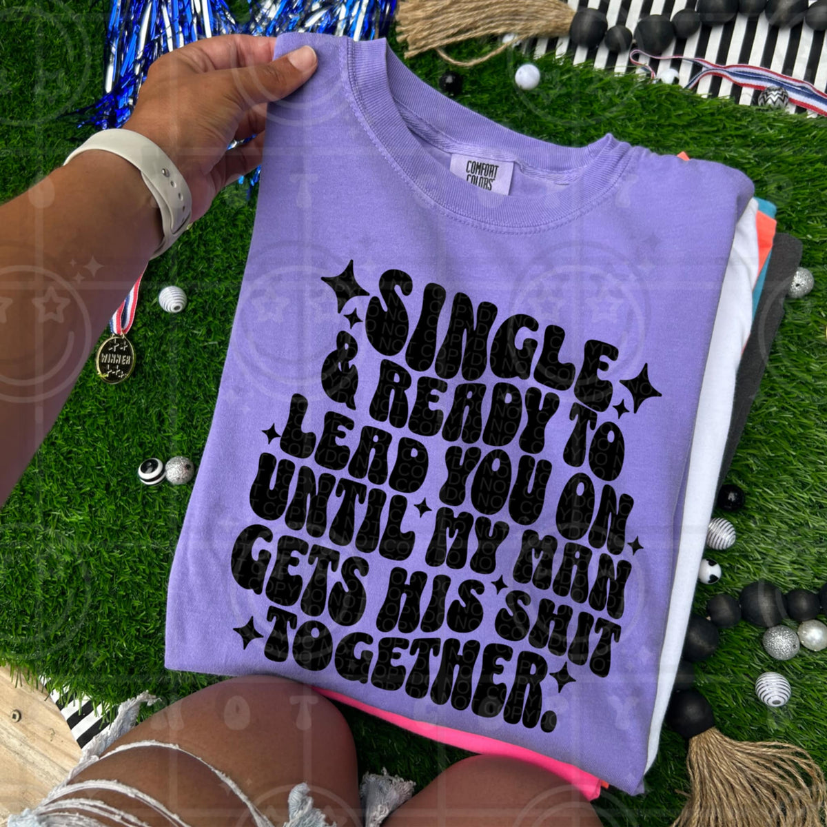 Single and ready to lead you on (HW) DTF transfer