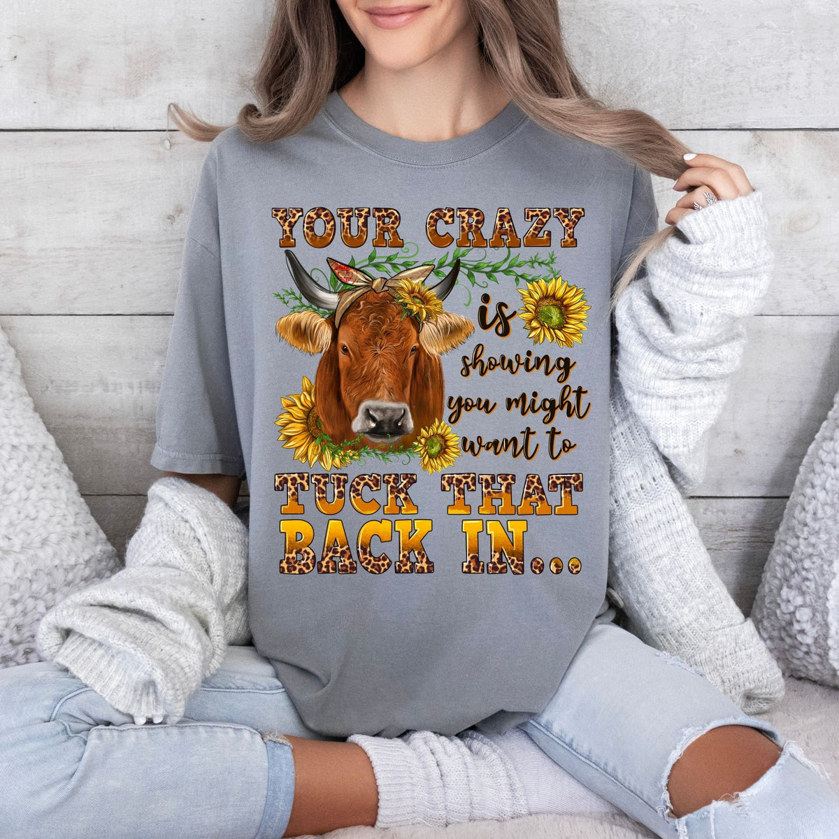 Your Crazy is Showing-38982-DTF transfer