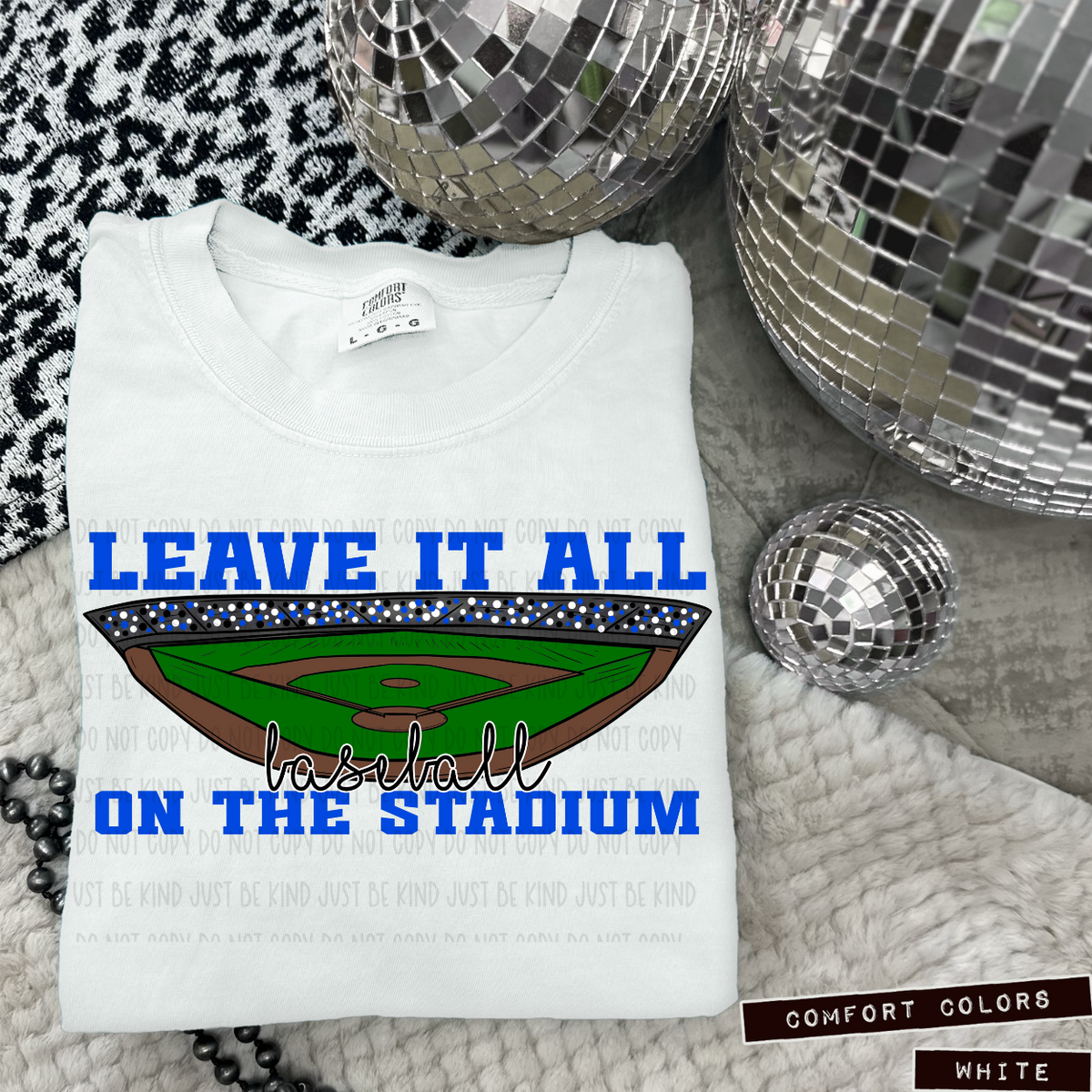 Baseball Leave It All On The Stadium Blue (Caplinger) 83415 DTF Transfer