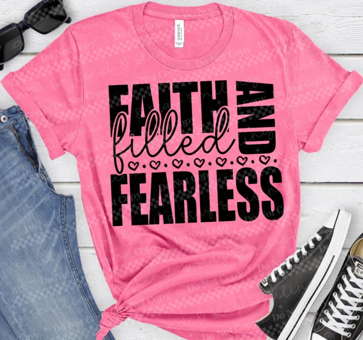 Faith filled and fearless (CMLD) 116703 DTF TRANSFER