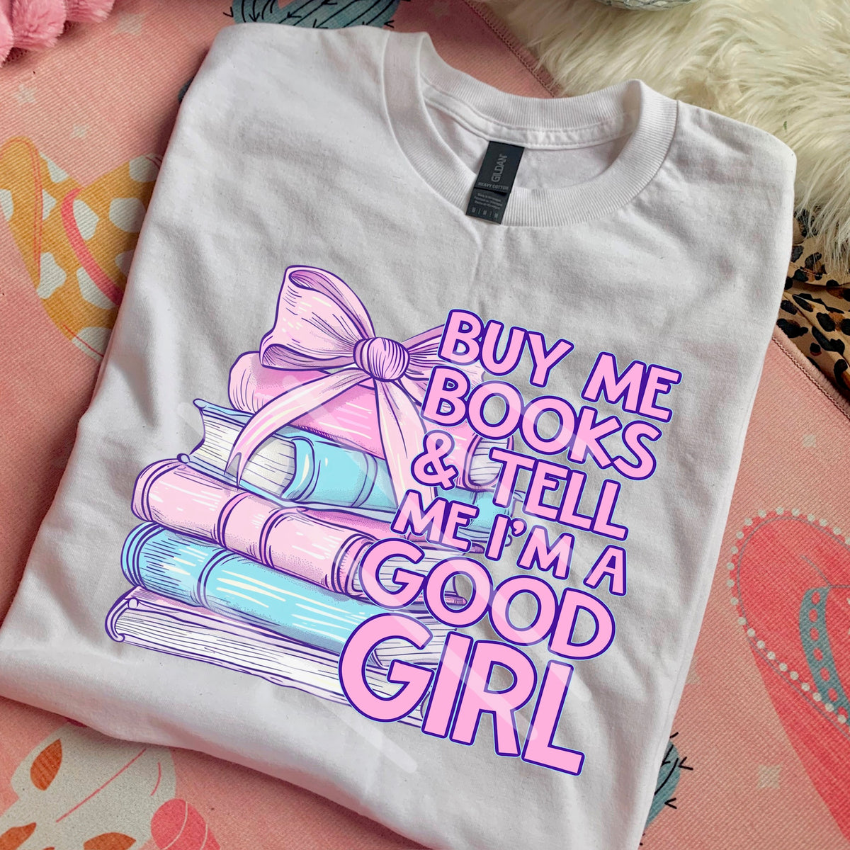 Buy me books and tell me I’m a good girl pastel book stack with bow 110583 DTF transfer