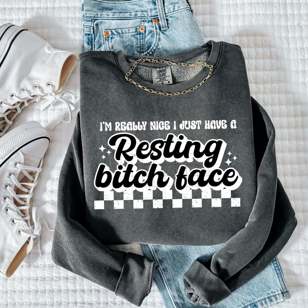 I’m really nice I just have a resting bitch face white checkered (CSC) 92311 DTF transfer
