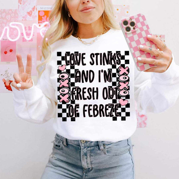 Love stinks and I’m fresh out of febreze checkered (VIRGO) 70618 DTF transfer