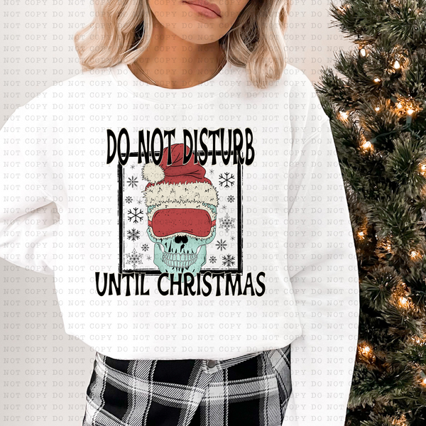 Do Not Disturb Until Christmas (Skeleton, Sleep Mask, Snowflakes, Santa Hat) 3102 DTF Transfers