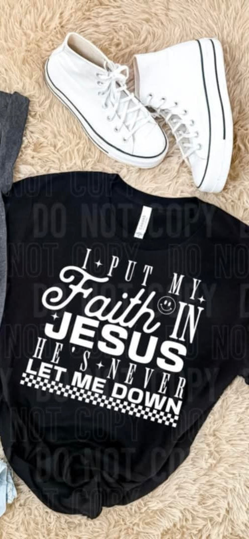 I put my faith in Jesus he’s never let me down white font (SBB) 96249 DTF transfer