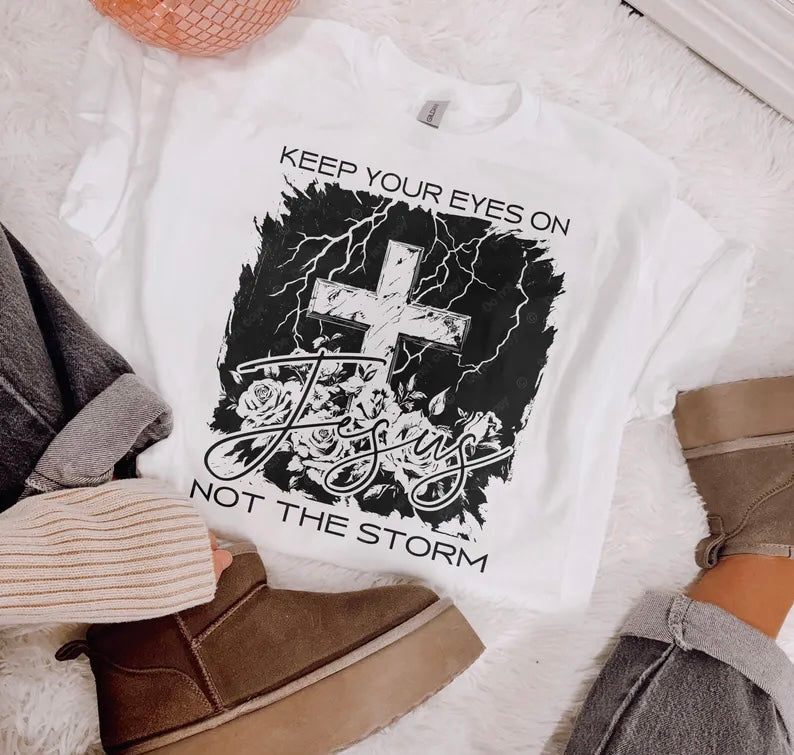 Keep your eyes on Jesus not the storm 98595 DTF transfer