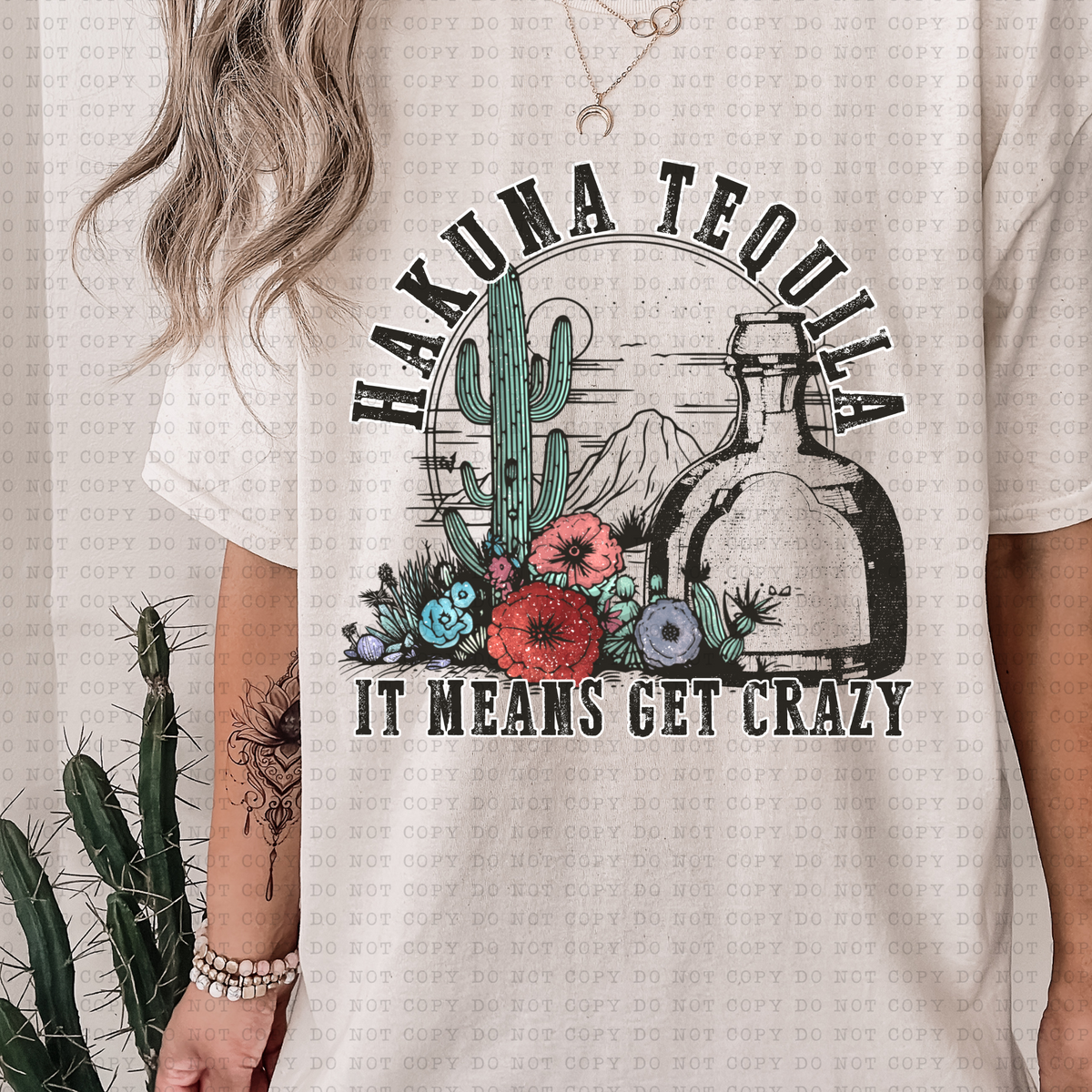 Hakuna Tequilla (western, flowers, cactus) 3220 DTF TRANSFER