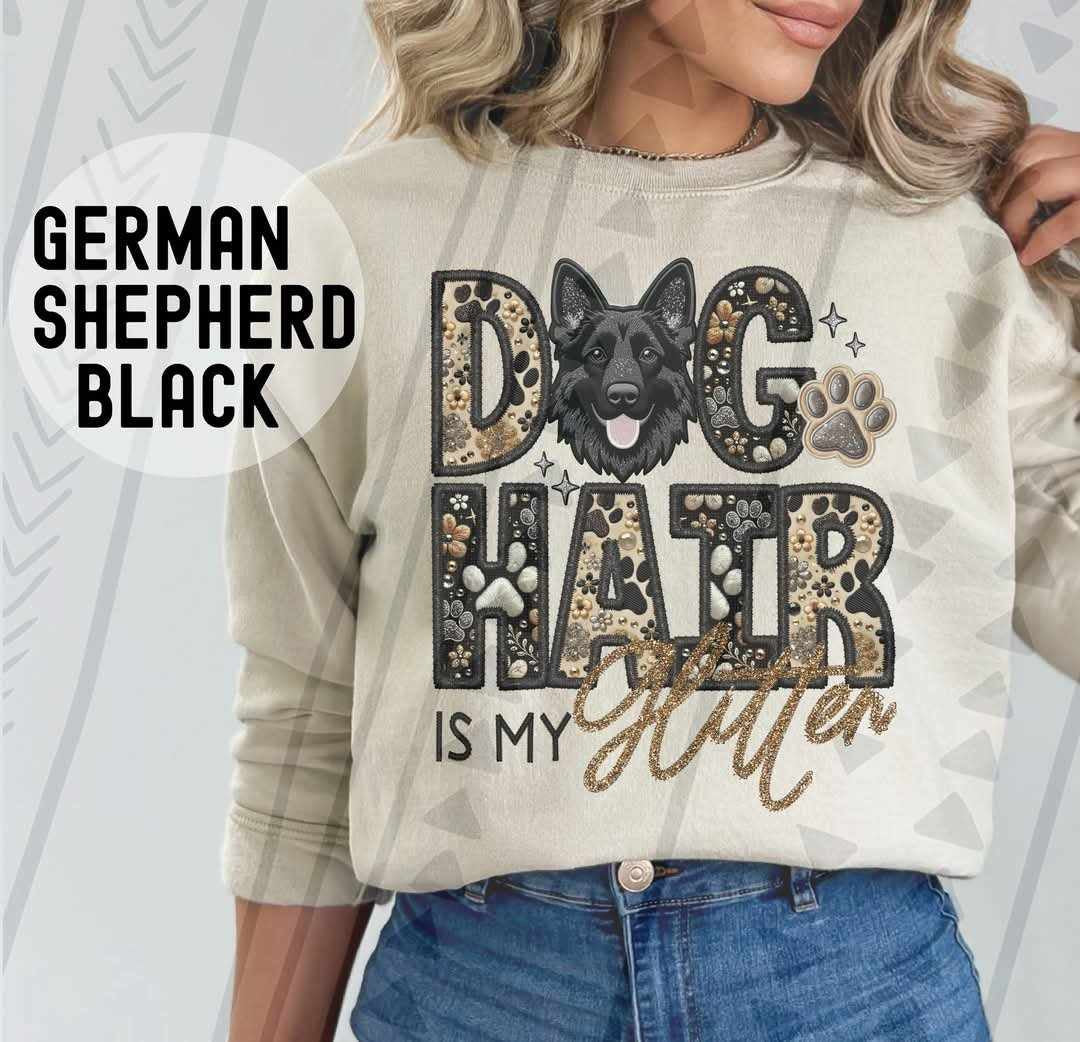 Black German shepherd Dog hair is my glitter 79518 DTF transfer