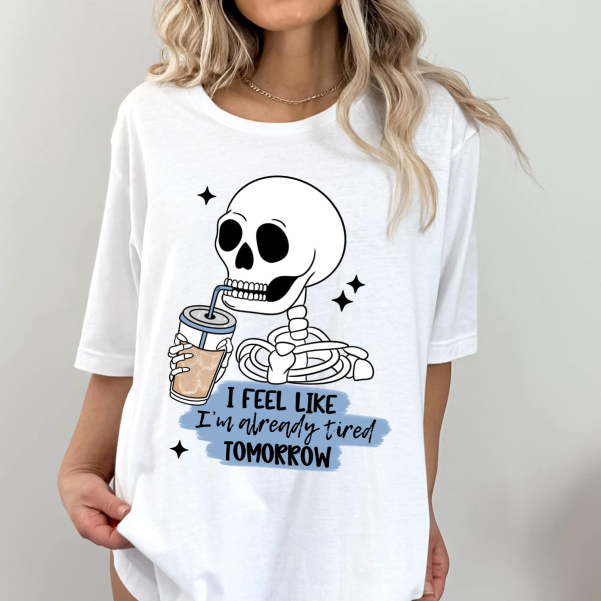 I feel like I’m already tired tomorrow (CMLD) 98744 DTF transfer