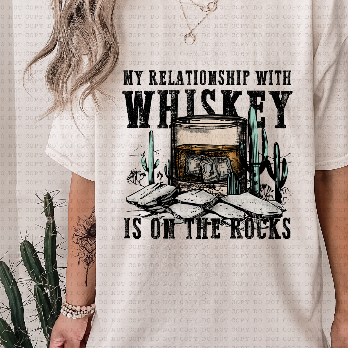 My Relationship With Whiskey Is On The Rocks (cactus, western) 3285 DTF TRANSFER