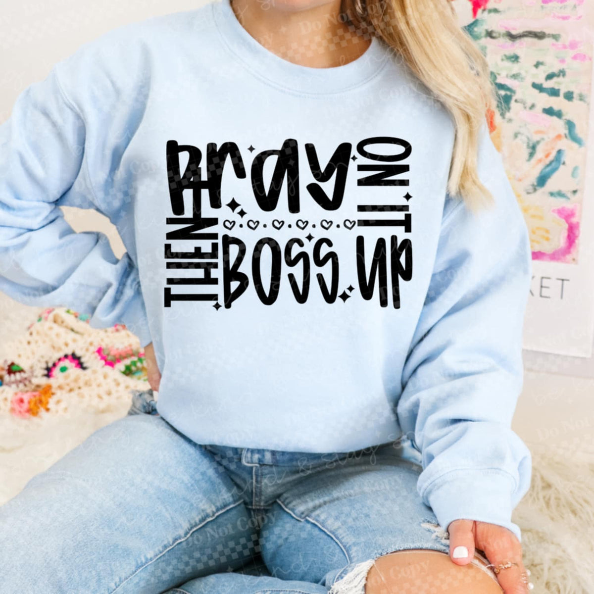 Pray On It Boss Up BLACK CMLD DTF transfer