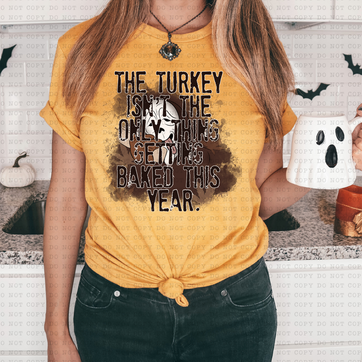 The Turkey Isn't The Only Thing Getting Baked This Year 3532 DTF TRANSFER