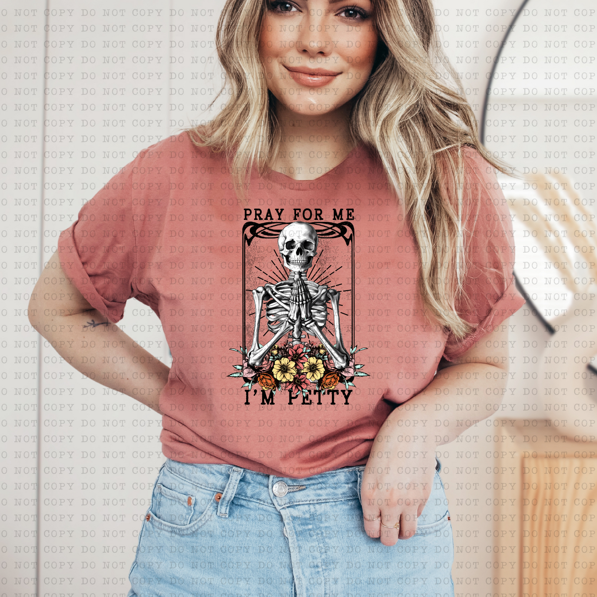 Pray For Me I'm Petty 3539 DTF TRANSFER