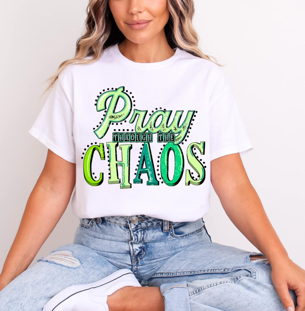 Pray through the chaos green (C’s) 100495 DTF transfer