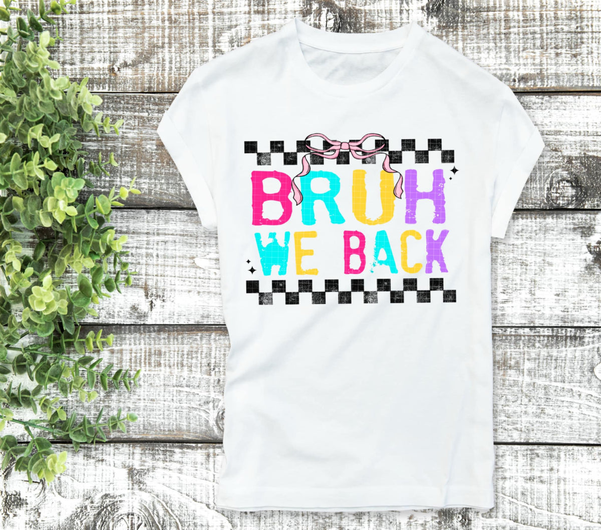 Bruh We Back girl checker (linda) DTF transfer