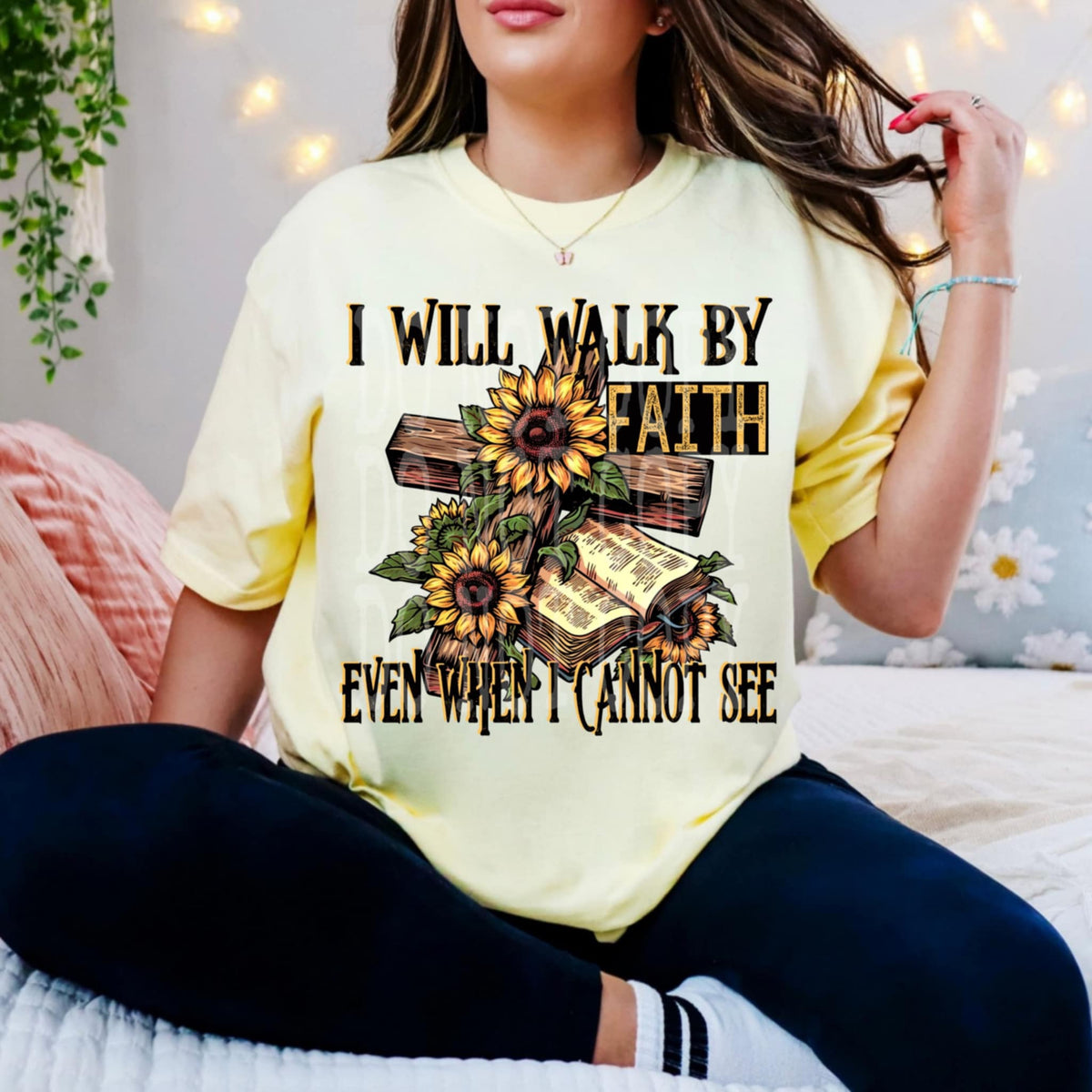 I will walk by faith even when I cannot see 94605 DTF transfer