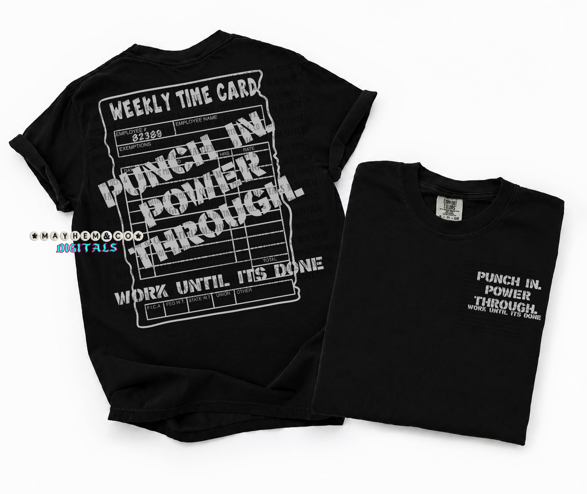 Punch in power through WHITE (FRONT ONLY) (Mayhem) DTF transfer