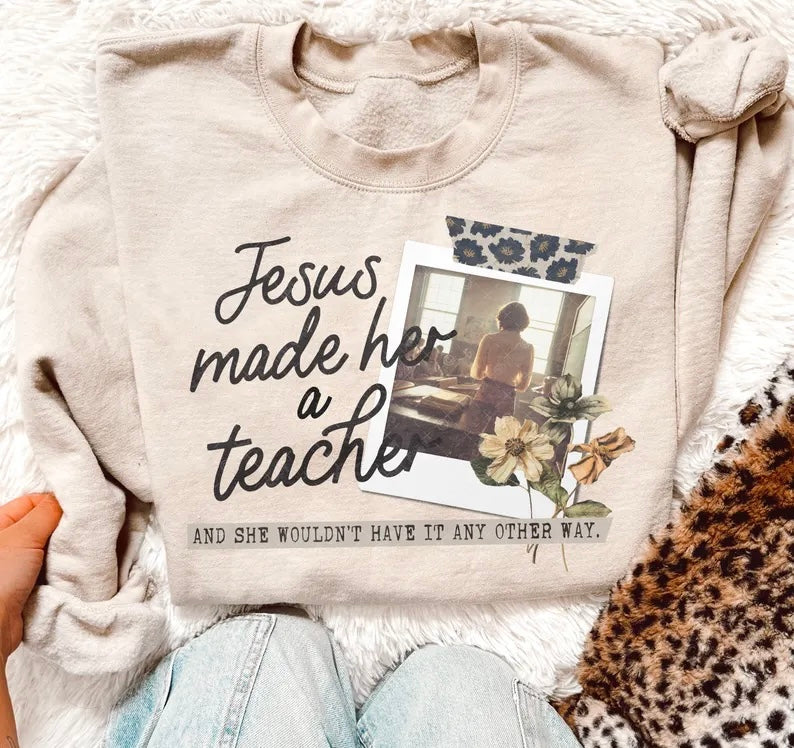 Jesus made her a teacher 98559 DTF transfer
