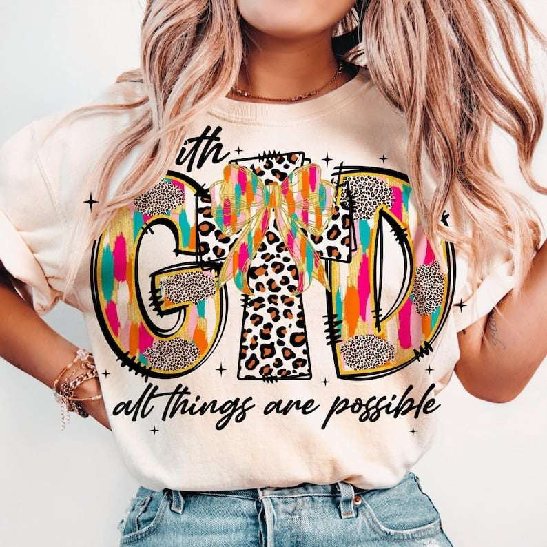 With god all things are possible 67505 DTF transfer