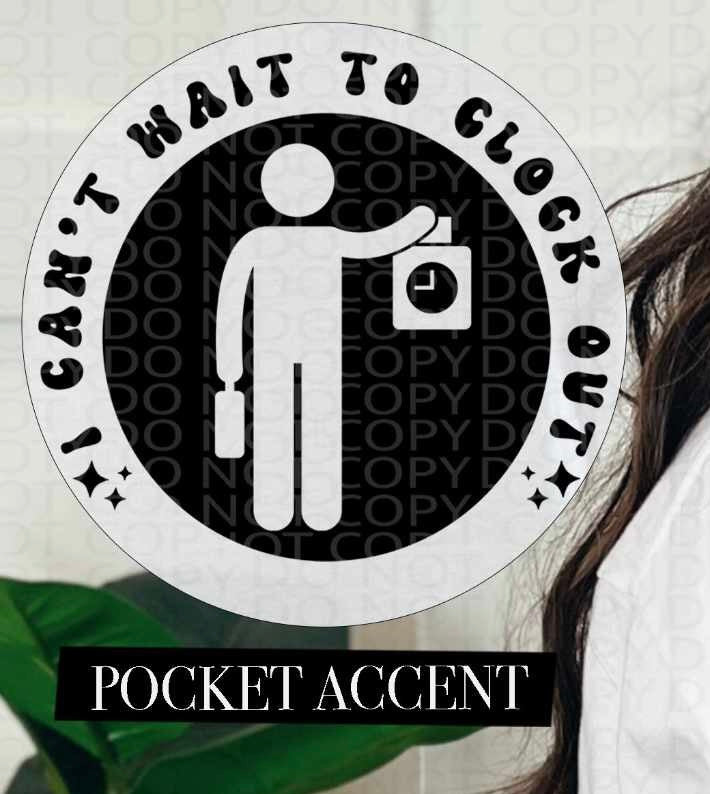 I can’t wait to clock out BLACK pocket (HW) 84698 DTF transfer