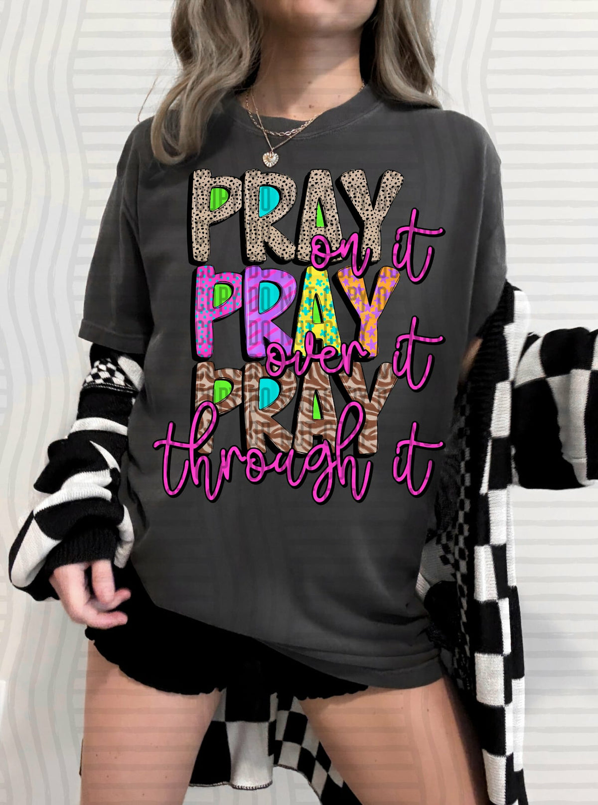 Pray pray pray through it (SSD) DTF TRANSFER