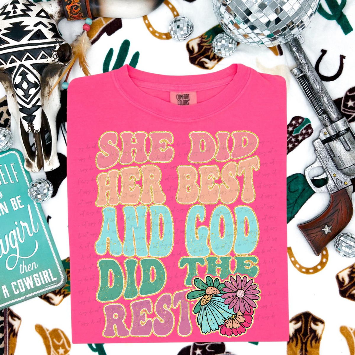 She Did Her Best And God Did The Rest 68400 DTF Transfer