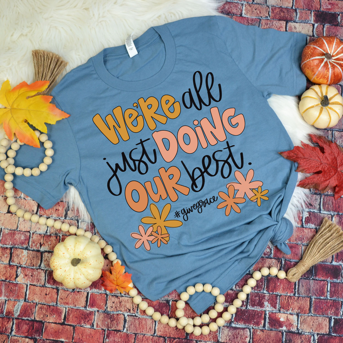 We're All Just Doing Our best 68310 DTF Transfer